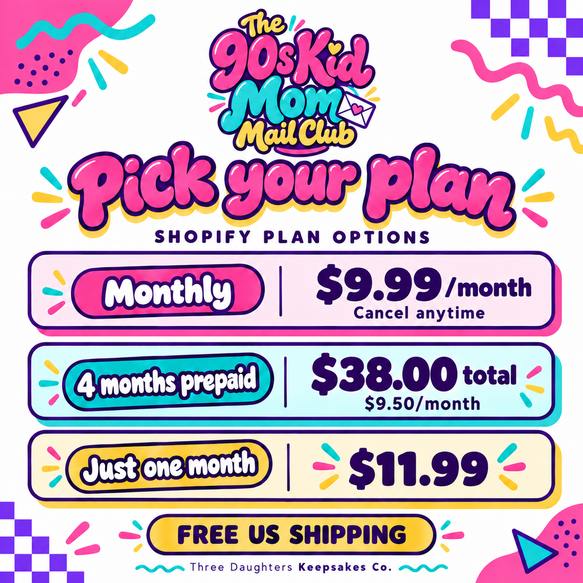 90s Kid Mom Mail Club plans: monthly subscription $9.99, cancel anytime; four months prepaid $38 total ($9.50/month); one month $11.99. Free US shipping.